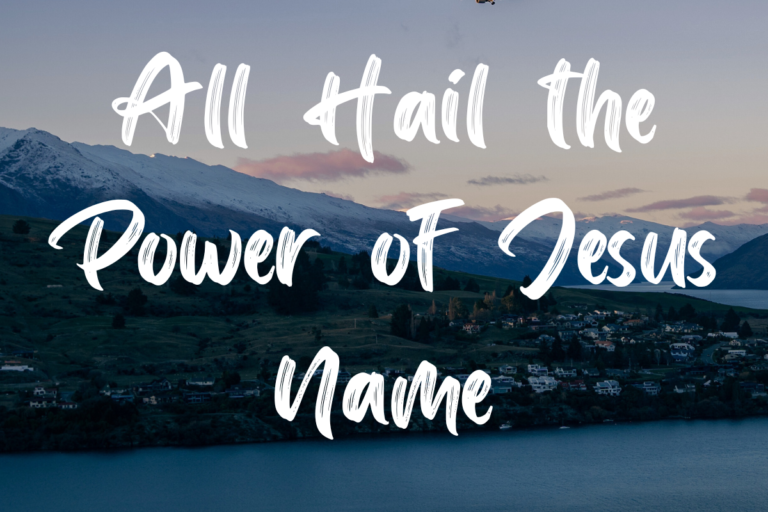 All Hail the Power of Jesus Name lyrics