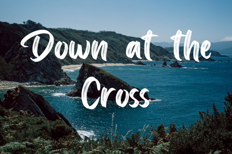 Down at the Cross lyrics