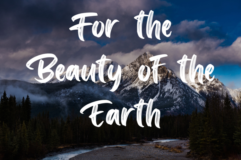 For the Beauty of the Earth Lyrics