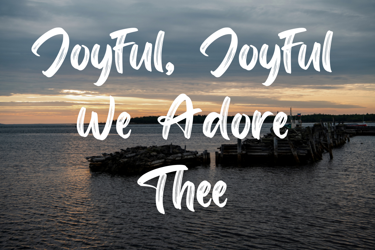 Joyful, Joyful We Adore Thee lyrics - besthymns.com