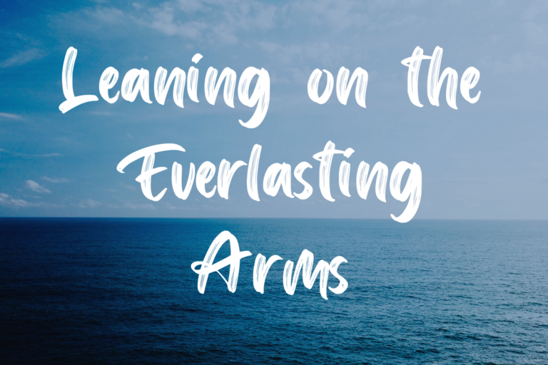 Leaning on the Everlasting Arms lyrics
