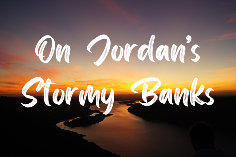 On Jordan’s Stormy Banks Lyrics