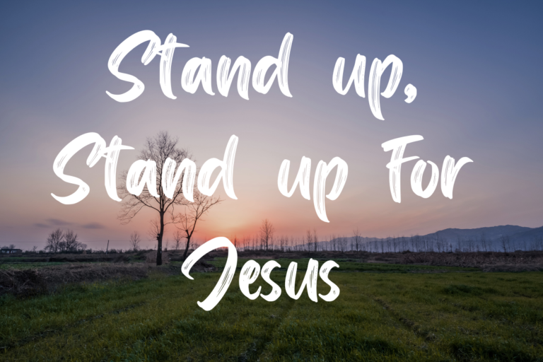 Stand up, Stand up for Jesus lyrics