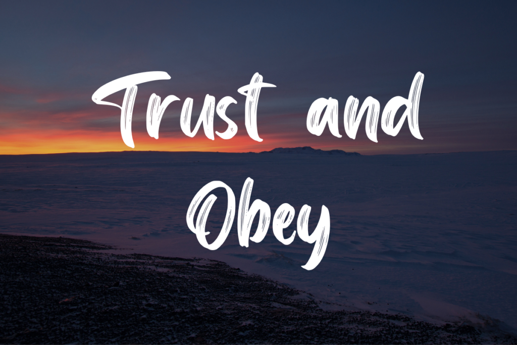 Trust and Obey Lyrics