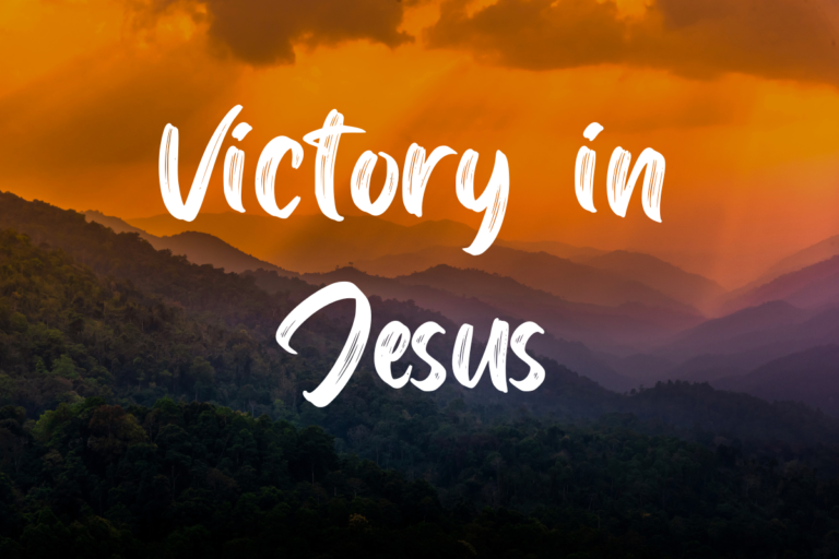 Victory in Jesus Lyrics