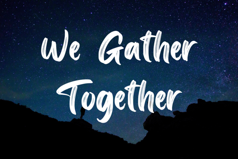 We Gather Together lyrics