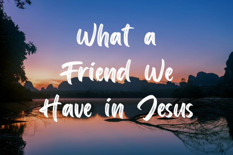 What a Friend We Have in Jesus Lyrics