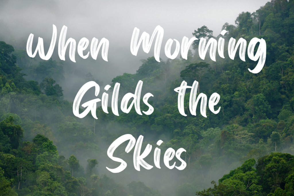 When Morning Gilds the Skies lyrics